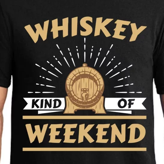 Whiskey Kind Of Weekend Whisky Ing Alcohol Er Gift Pajama Set