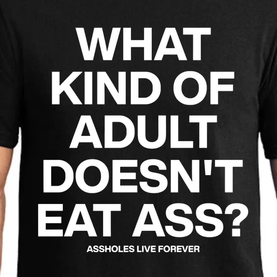 What Kind Of Adult DoesnT Eat Ass Pajama Set