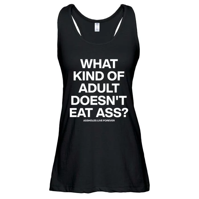 What Kind Of Adult DoesnT Eat Ass Ladies Essential Flowy Tank