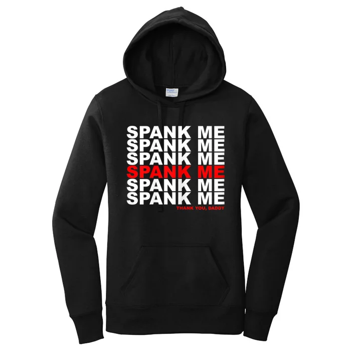 Womens Kinky Spank Me Daddy Funny Spanking Gear Women's Pullover Hoodie