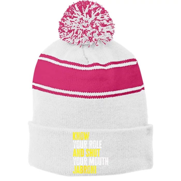 Womens Know Your Role And Shut Your Mouth Jabroni Stripe Pom Pom Beanie