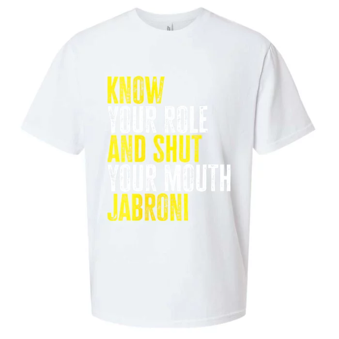 Womens Know Your Role And Shut Your Mouth Jabroni Sueded Cloud Jersey T-Shirt