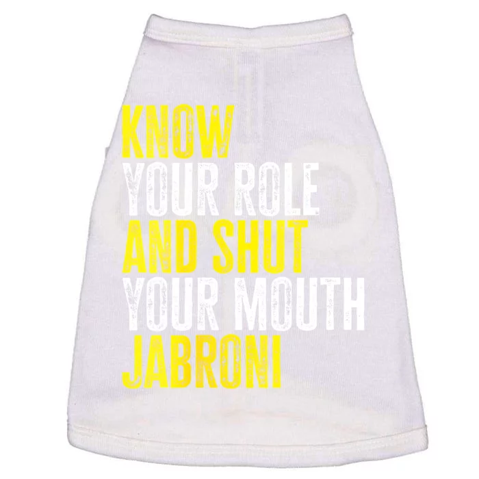 Womens Know Your Role And Shut Your Mouth Jabroni Doggie Tank