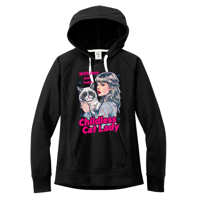 With Love And Hope Childless Cat Lady For Kamala Harris Women's Fleece Hoodie