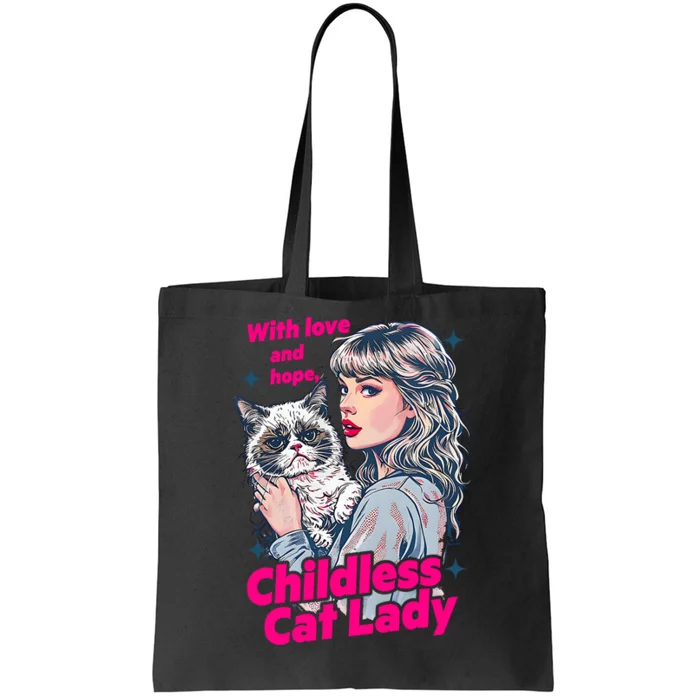 With Love And Hope Childless Cat Lady For Kamala Harris Tote Bag