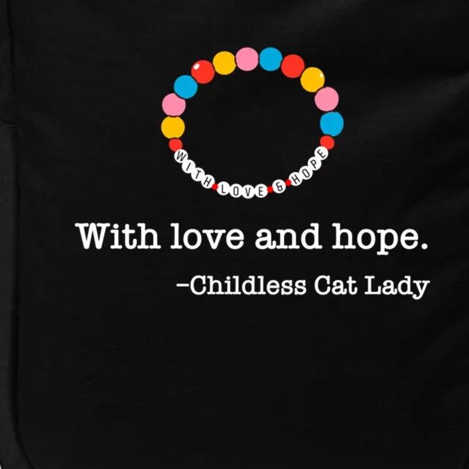 With Love And Hope Less Cat Lady Gift Impact Tech Backpack