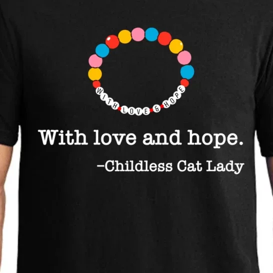 With Love And Hope Less Cat Lady Gift Pajama Set