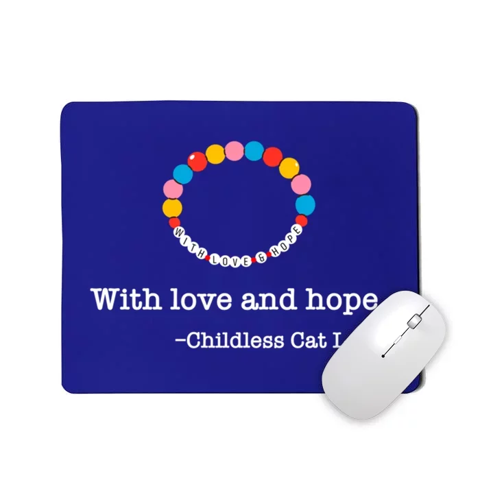 With Love And Hope Less Cat Lady Gift Mousepad