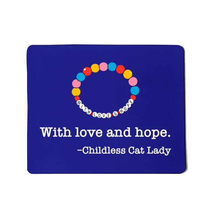 With Love And Hope Less Cat Lady Gift Mousepad