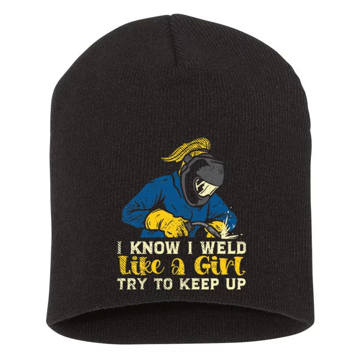 Weld Like A Welder Ironworker Ironsmith Welding Short Acrylic Beanie