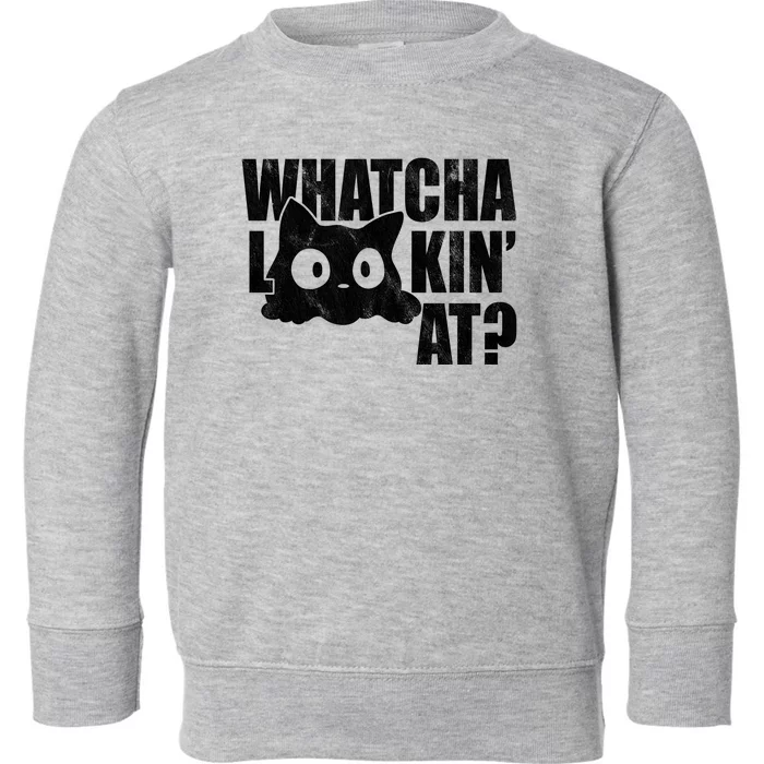 Watcha Lookin At Funny Cat Toddler Sweatshirt