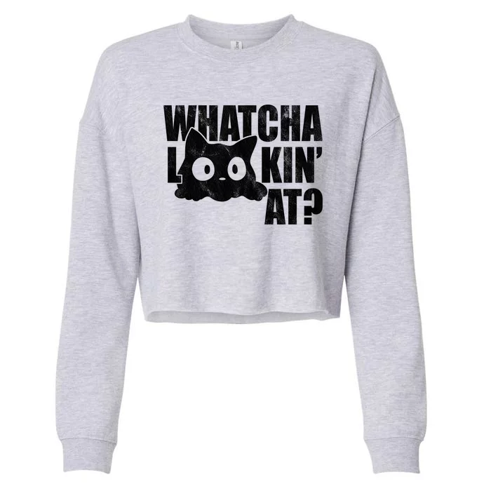 Watcha Lookin At Funny Cat Cropped Pullover Crew