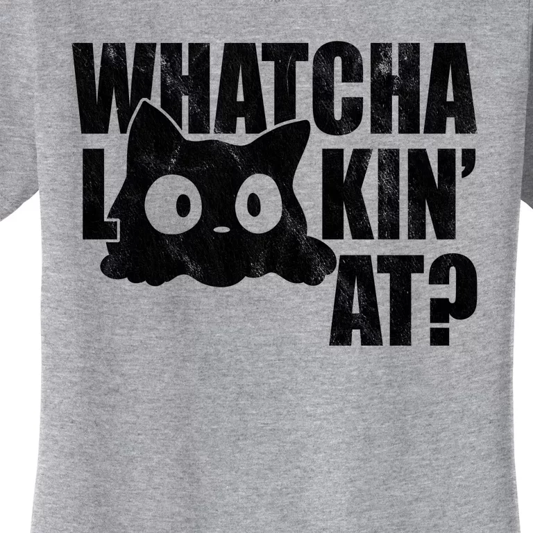 Watcha Lookin At Funny Cat Women's T-Shirt