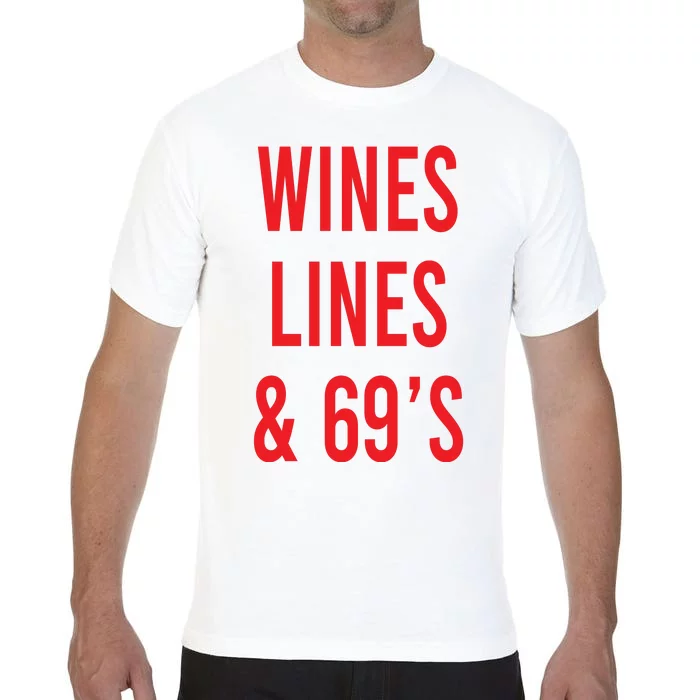 Wines Lines And 69's Comfort Colors T-Shirt