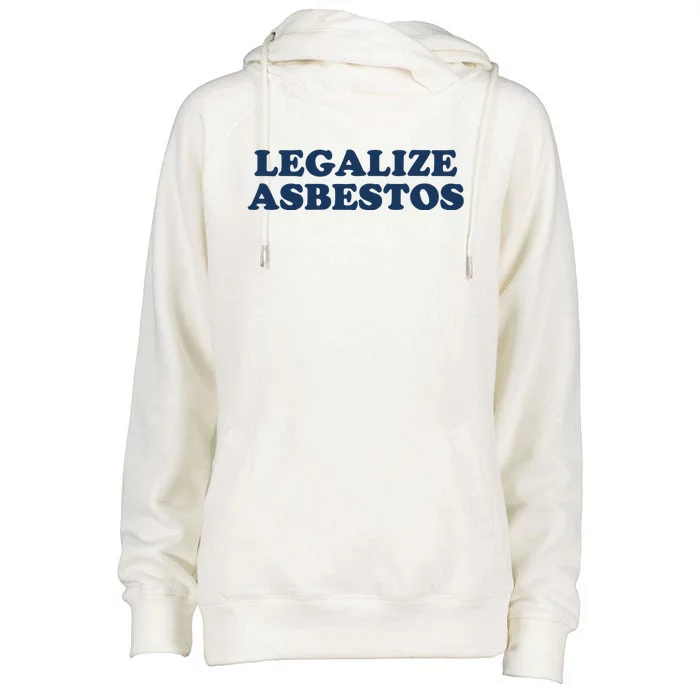 Worstshirts Legalize Asbestos Womens Funnel Neck Pullover Hood