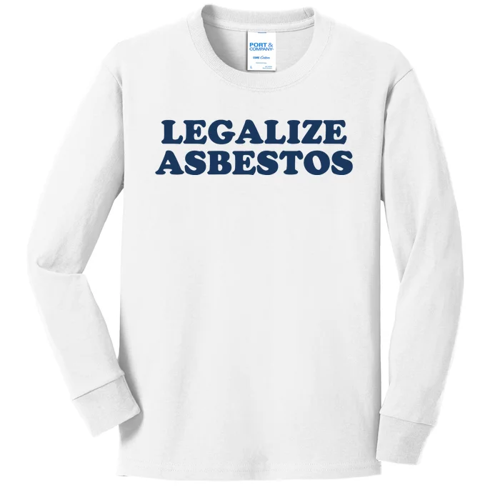 Worstshirts Legalize Asbestos Kids Long Sleeve Shirt