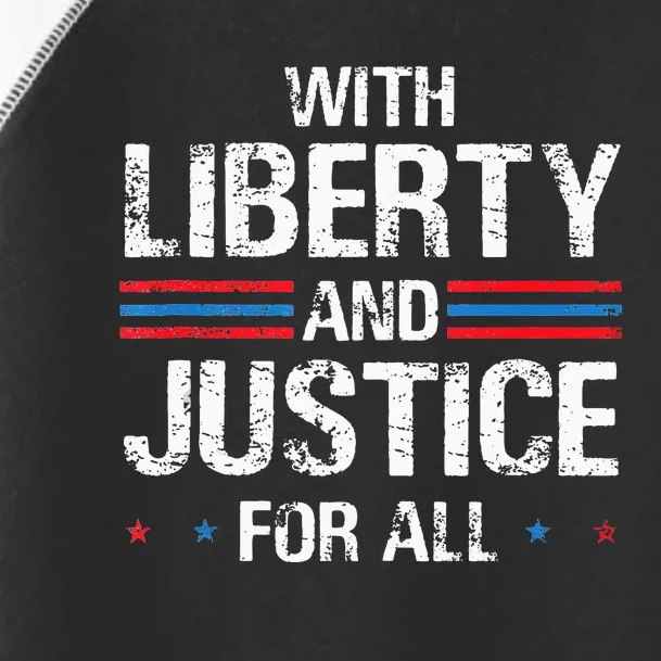 With Liberty And Justice For All Indivisible Equality Toddler Fine Jersey T-Shirt