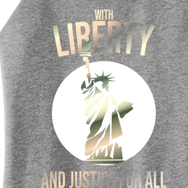 With Liberty And Justice Ll Statue Of Liberty 4 July Cute Gift Women’s Perfect Tri Rocker Tank