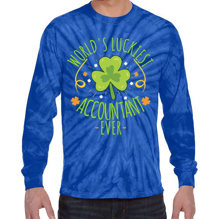 World's Luckiest Accountant Ever Funny St Patrick Day Irish Funny Gift Tie-Dye Long Sleeve Shirt