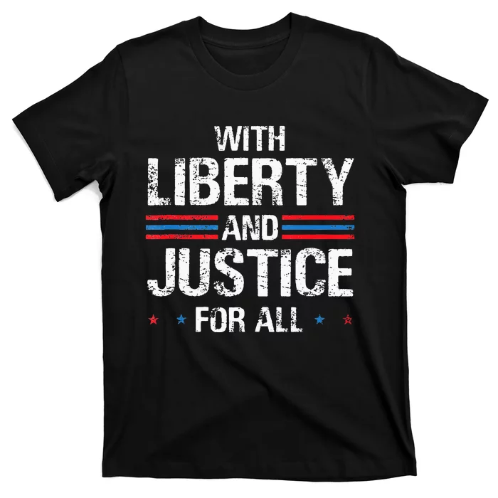 With Liberty And Justice For All Indivisible Equality T-Shirt