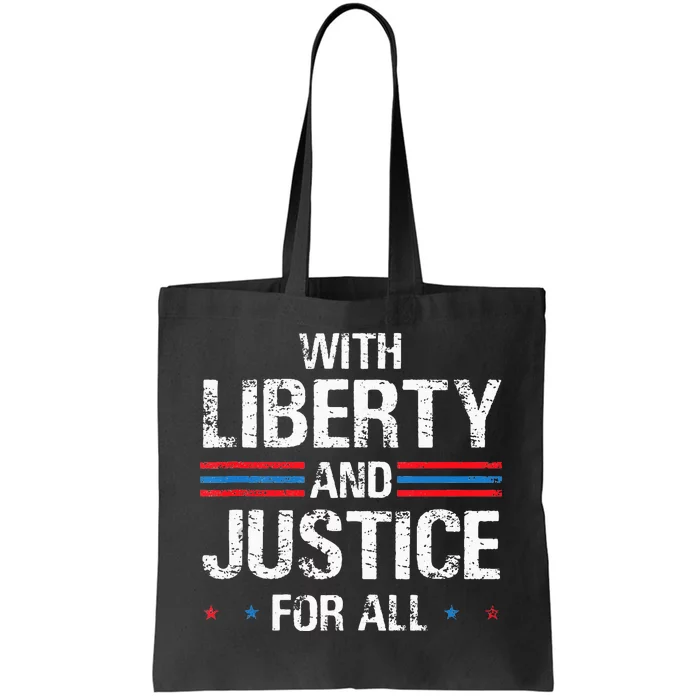 With Liberty And Justice For All Indivisible Equality Tote Bag