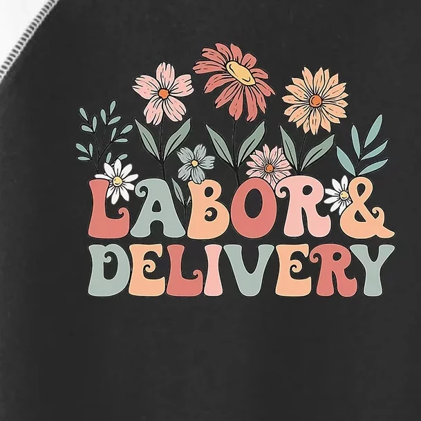 Wildflowers Labor And Delivery Nurse Back To School Toddler Fine Jersey T-Shirt