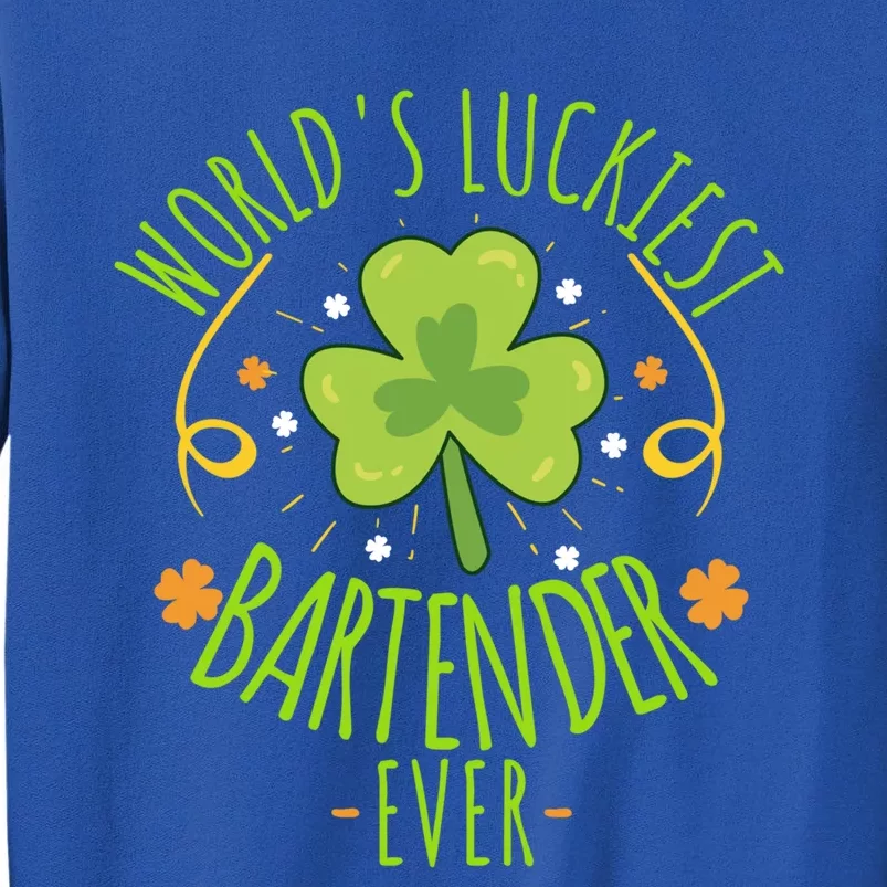 World's Luckiest Bartender Ever Funny St Patrick Day Irish Great Gift Sweatshirt