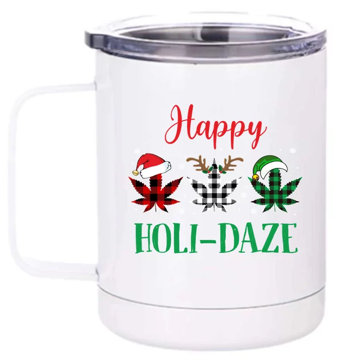 Weed Leaf Buffalo Plaid Christmas Happy Holigreat Giftdaze Cute Gift Front & Back 12oz Stainless Steel Tumbler Cup