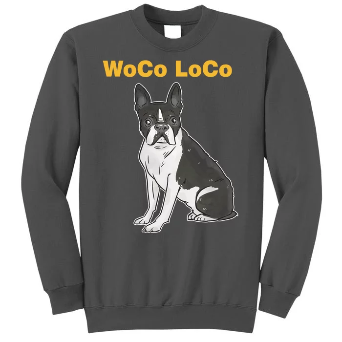 Woco Loco Boston Terrier Dog Tall Sweatshirt