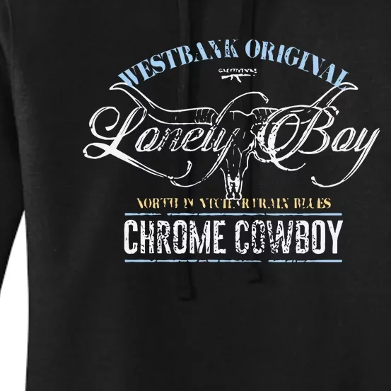 Westbank Lonely Boy North Pontchartrain Blues Chrome Cowboy Women's Pullover Hoodie