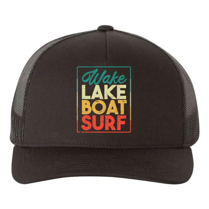 Wake Lake Boat Surf Funny Wakesurf Board Surfing Surfer Yupoong Adult 5-Panel Trucker Hat