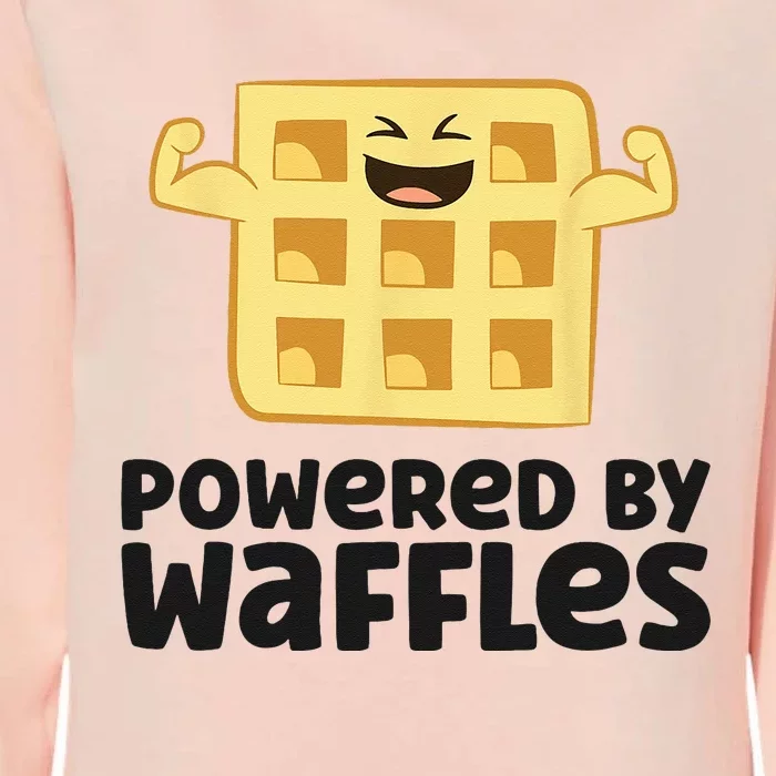 Waffle Lover Breakfast Waffles Powered By Waffles Womens California Wash Sweatshirt