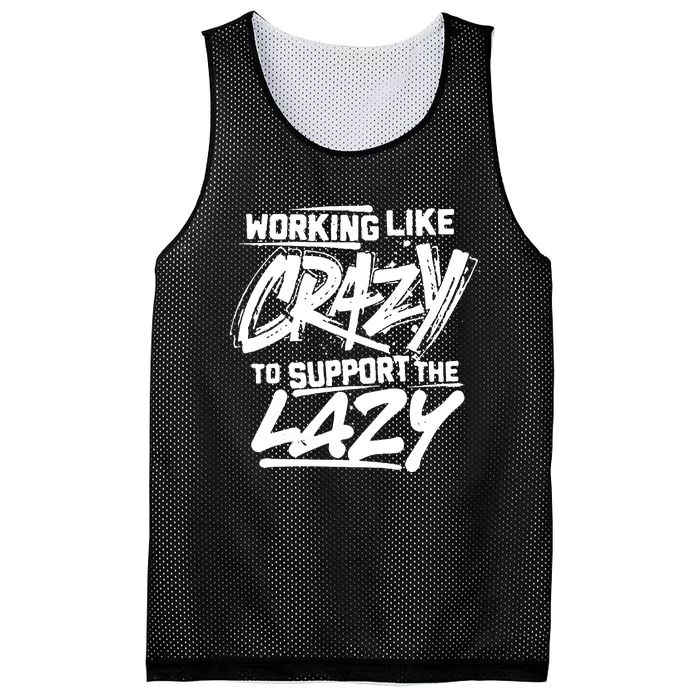 Working Like Crazy To Support The Lazy Mesh Reversible Basketball Jersey Tank