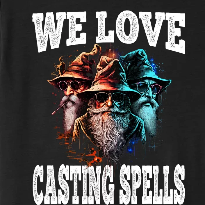 We Love Casting Spells Shadow Wizard Gang Meme ChromaSoft Performance T-Shirt