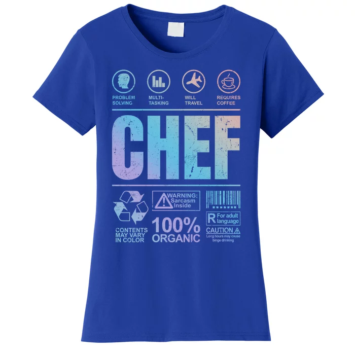 Warning Label Caution Chef At Work Sign Meaningful Gift Women's T-Shirt