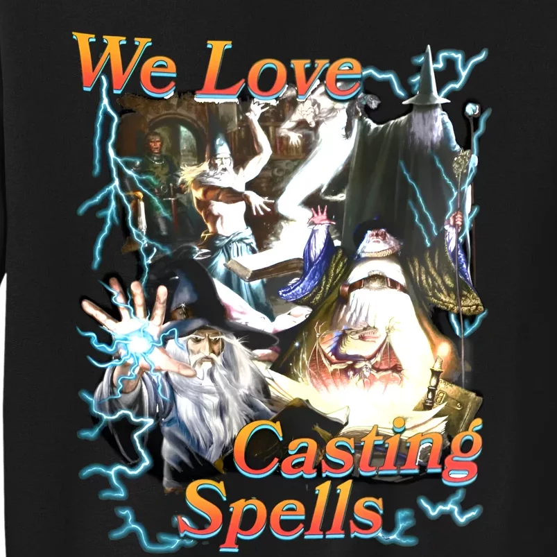 We Love Casting Spells Shadow Wizard Money Gang Tall Sweatshirt