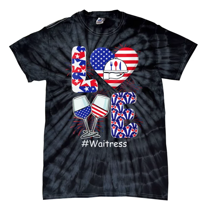 Womens LOVE Costume Waitress 4th July American Flag Fireworks Tie-Dye T-Shirt