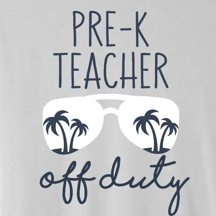 Wo Last Day of School for Teacher Wo PreK Teacher Off Duty ChromaSoft Performance T-Shirt