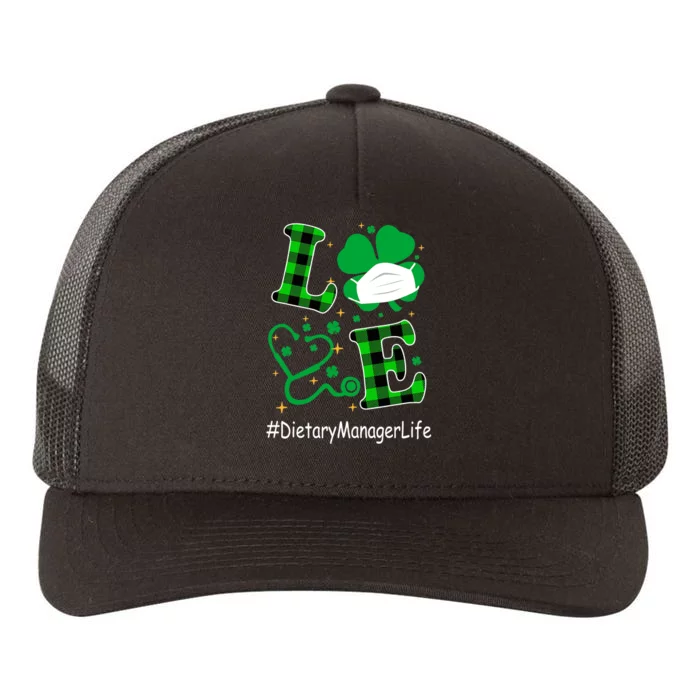 Womens Love Dietary Manager Life Happy St. Patrick's Day Yupoong Adult 5-Panel Trucker Hat