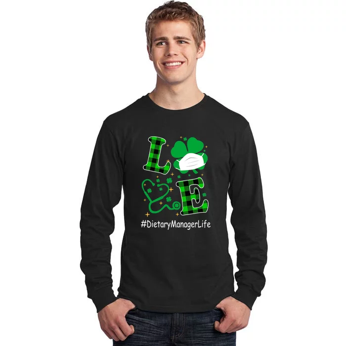 Womens Love Dietary Manager Life Happy St. Patrick's Day Tall Long Sleeve T-Shirt