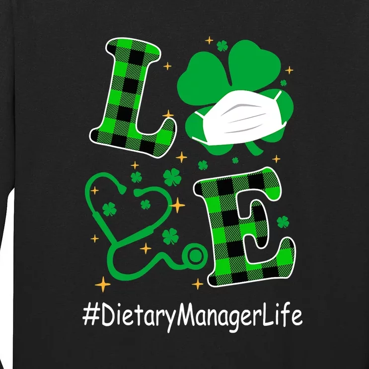 Womens Love Dietary Manager Life Happy St. Patrick's Day Tall Long Sleeve T-Shirt