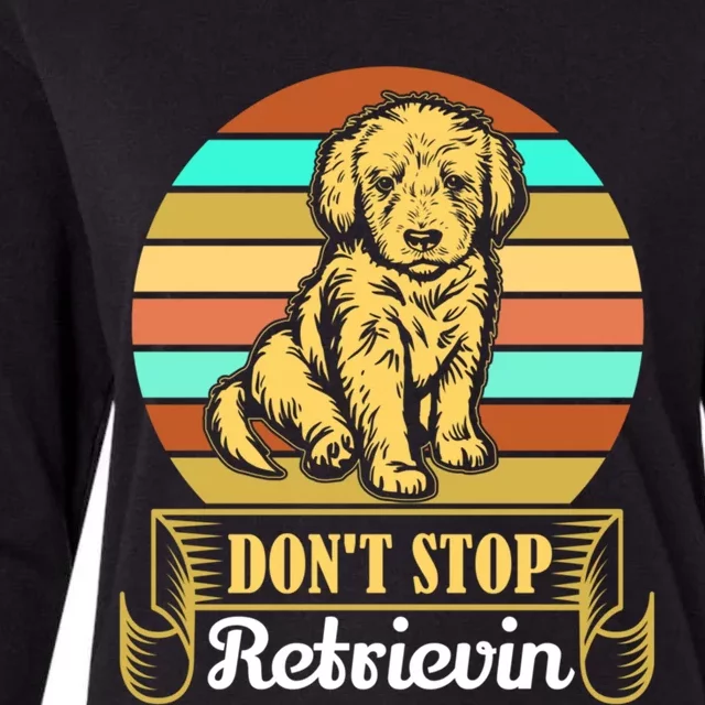 Wo Lovely Dog Holder Dont Stop Retrievin Gift Womens Cotton Relaxed Long Sleeve T-Shirt