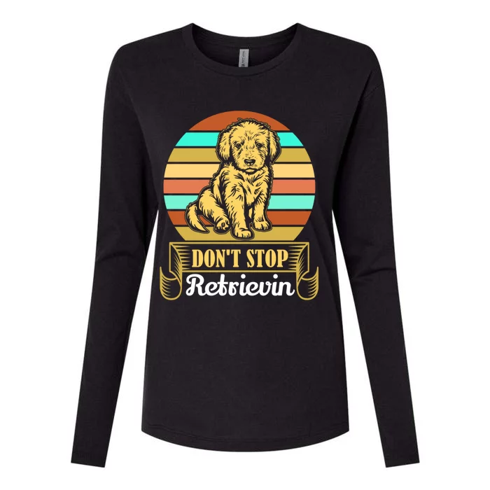 Wo Lovely Dog Holder Dont Stop Retrievin Gift Womens Cotton Relaxed Long Sleeve T-Shirt