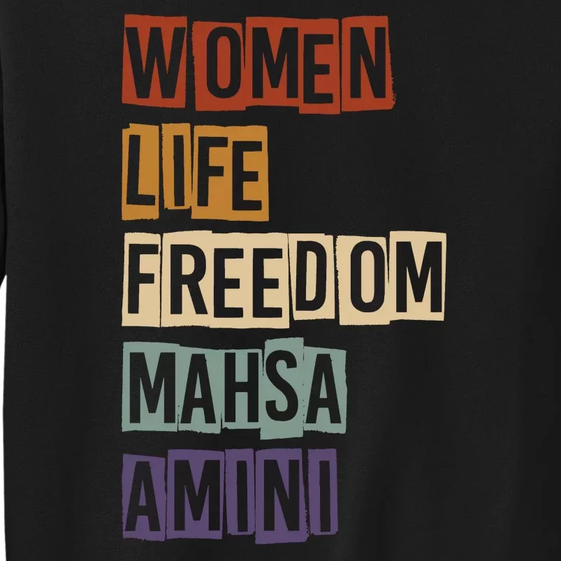 Women Life Freedom Mahsa Amini Rise With The Women Of Iran Tall Sweatshirt