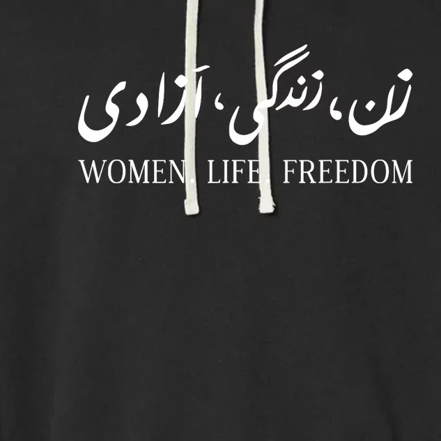 Wo Life Freedom Zan Zendegi Azadi Farsi Calligraphy Garment-Dyed Fleece Hoodie