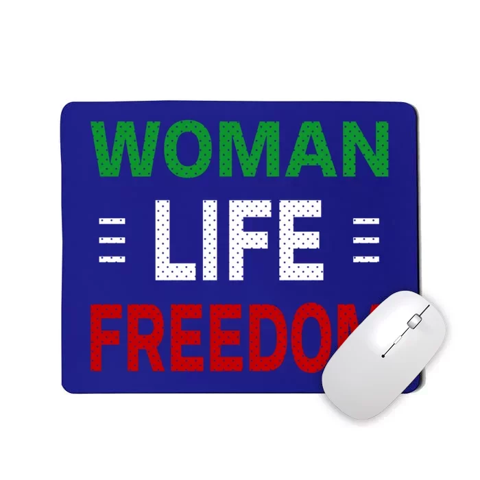 Wo Life Freedom Gift Freedom For Iran Gift Mousepad