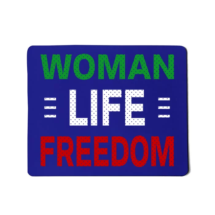 Wo Life Freedom Gift Freedom For Iran Gift Mousepad