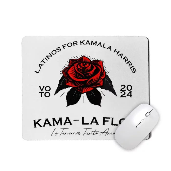 Wo Latinos For Kamala La Flor Tenemos Tanto Amor Mousepad