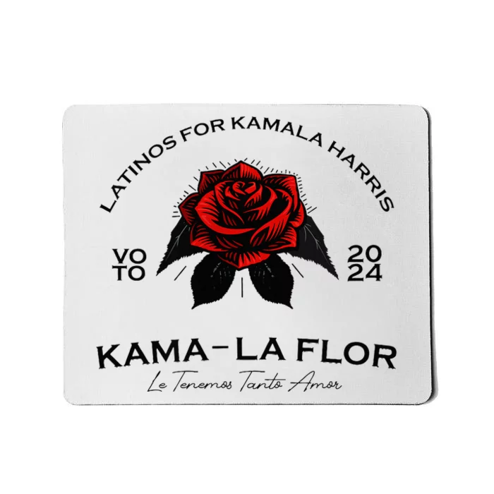 Wo Latinos For Kamala La Flor Tenemos Tanto Amor Mousepad