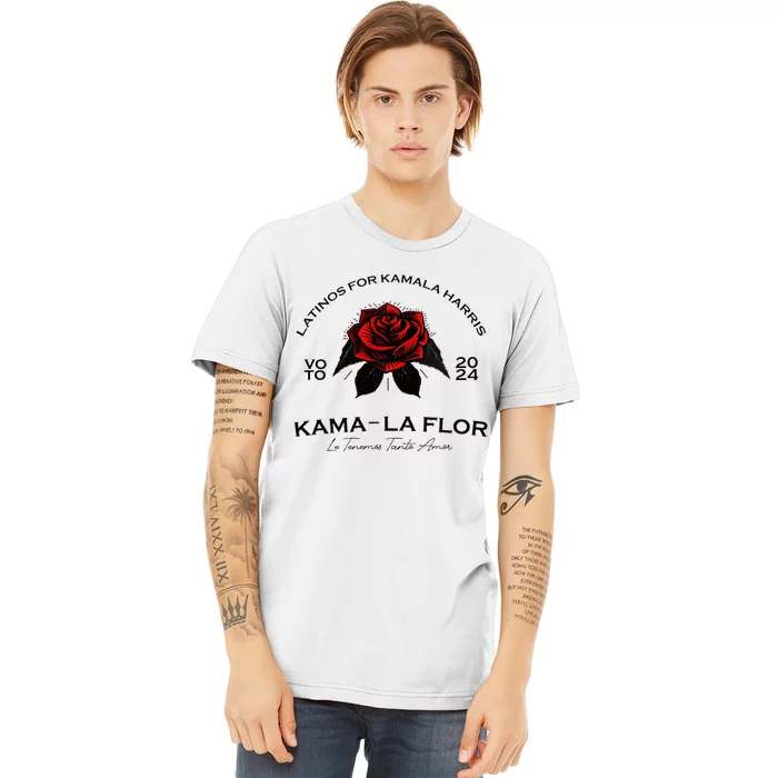 Wo Latinos For Kamala La Flor Tenemos Tanto Amor Premium T-Shirt